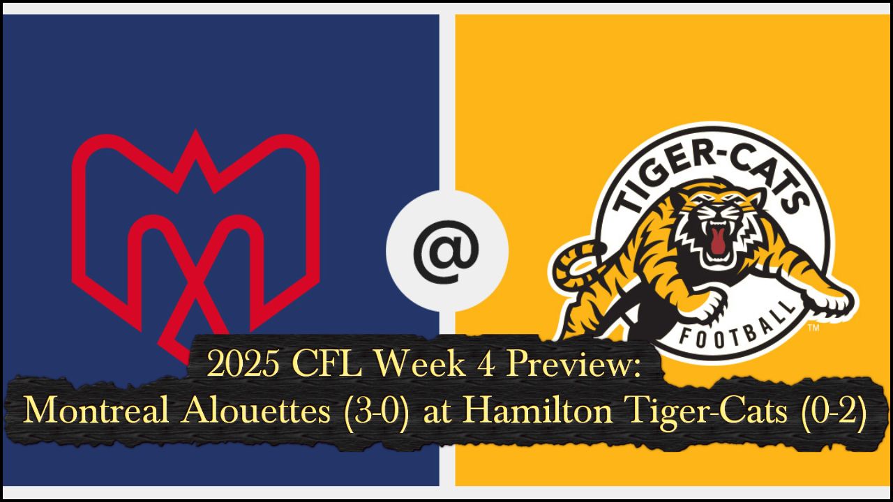 Montreal Alouettes @ Hamilton Tiger-Cats - CFL News Hub
