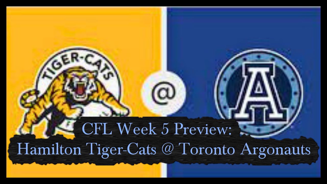 Hamilton Tiger-Cats at Toronto Argonauts - CFL News Hub