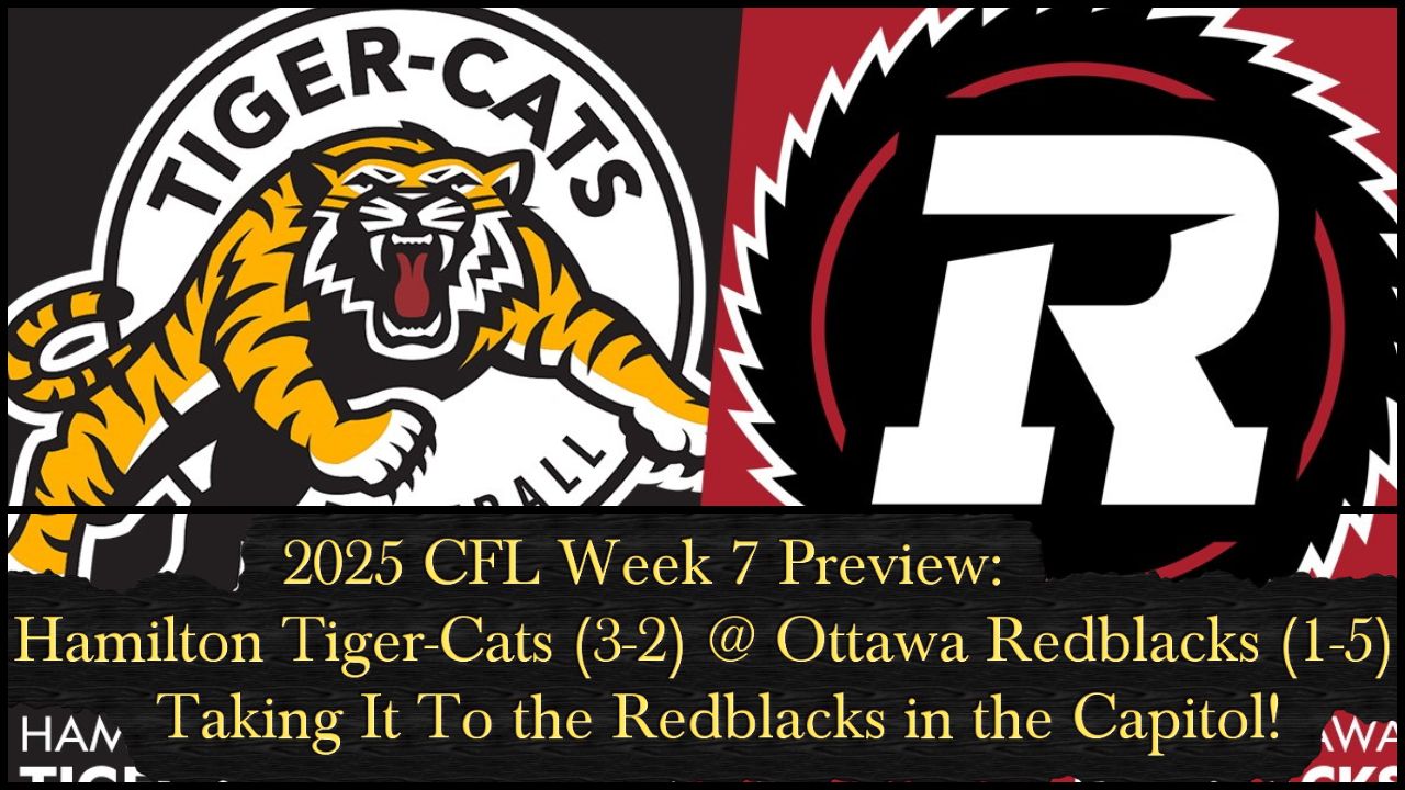 Hamilton Tiger-Cats at Ottawa Redblacks - CFL News Hub