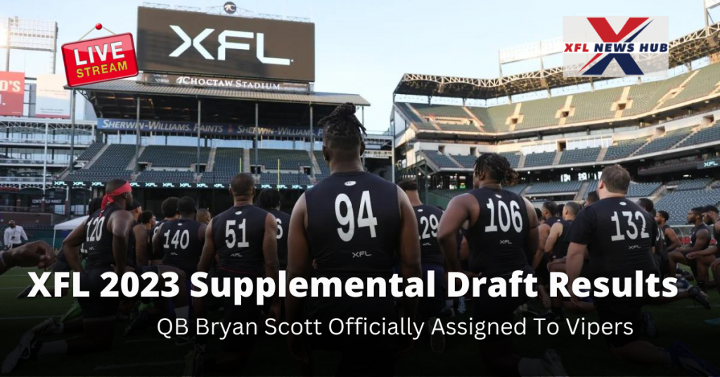 XFL 2023 Supplemental Draft Results, QB Bryan Scott Officially Assigned